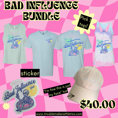 Bad Influence Bundle