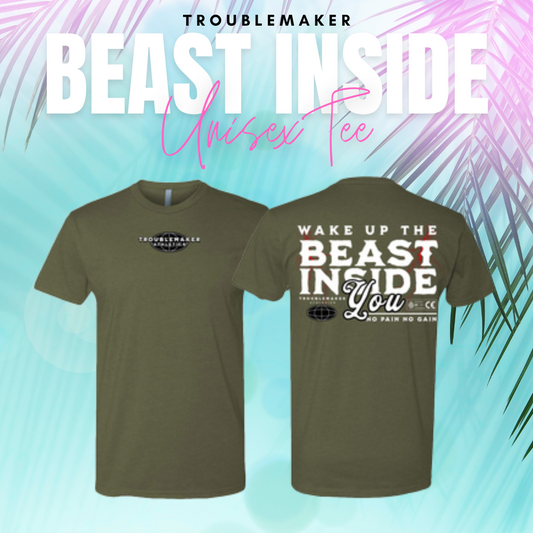 Beast Inside You Unisex Tee