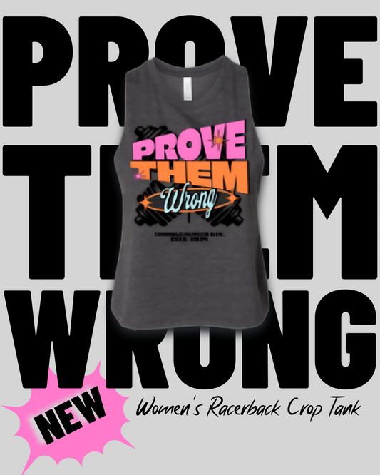 Prove Them Wrong Crop Tank