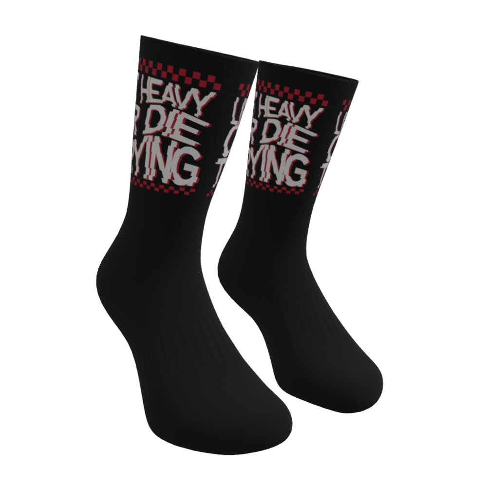 Lift Heavy or Die Trying Socks